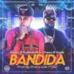 Juanka El Problematik Ft. Franco El Gorila - Bandida MP3
